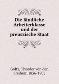 Die landliche Arbeiterklasse und der preuszische Staat