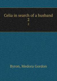 Celia in search of a husband. 2