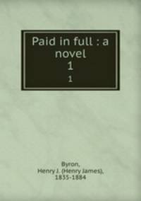 Paid in full : a novel. 1