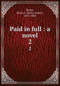 Paid in full : a novel. 2