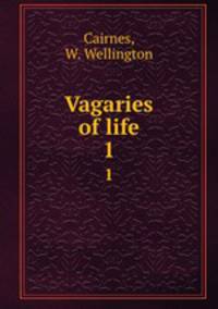 Vagaries of life. 1