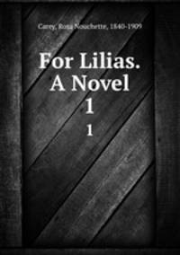 For Lilias. A Novel. 1