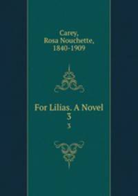For Lilias. A Novel. 3