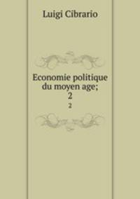 Economie politique du moyen age;. 2