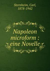 Napoleon microform : eine Novelle