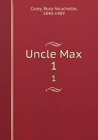 Uncle Max. 1