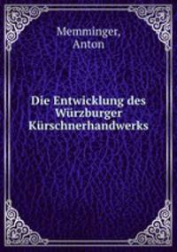 Die Entwicklung des Wurzburger Kurschnerhandwerks