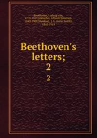 Beethoven`s letters;. 2