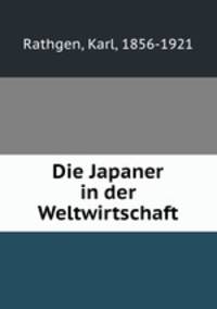 Die Japaner in der Weltwirtschaft