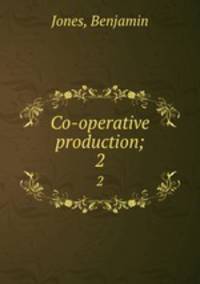 Co-operative production;. 2