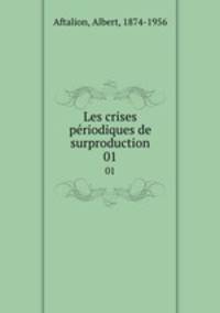Les crises priodiques de surproduction. 01