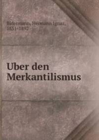 Uber den Merkantilismus