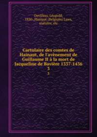 Cartulaire des comtes de Hainaut, de l