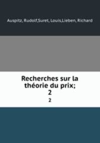 Recherches sur la thorie du prix;. 2