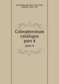 Coleopterorum catalogus. pars 4