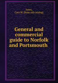 General and commercial guide to Norfolk and Portsmouth