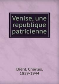 Venise, une republique patricienne