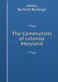 The Communists of colonial Maryland