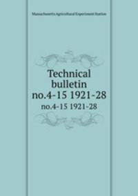 Technical bulletin. no.4-15 1921-28