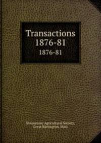 Transactions. 1876-81