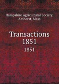 Transactions. 1851
