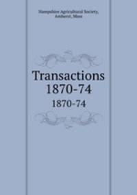 Transactions. 1870-74