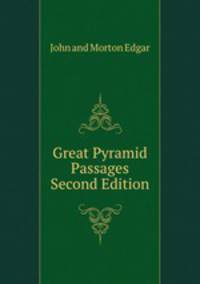 Great Pyramid Passages Second Edition