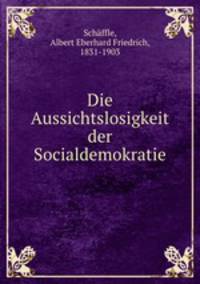 Die Aussichtslosigkeit der Socialdemokratie