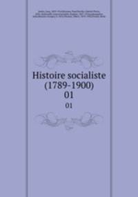 Histoire socialiste (1789-1900). 01