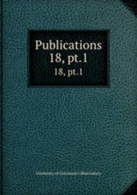 Publications. 18, pt.1