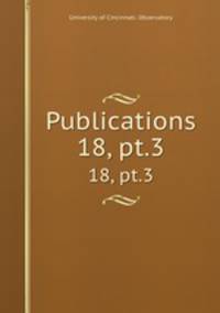 Publications. 18, pt.3