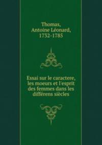 Essai sur le caractere, les moeurs et l