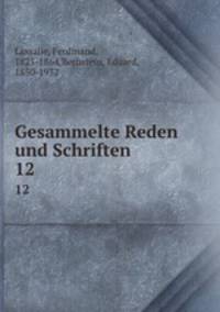 Gesammelte Reden und Schriften. 12