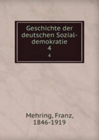 Geschichte der deutschen Sozial-demokratie. 4