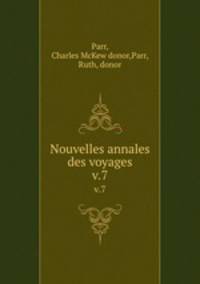 Nouvelles annales des voyages. v.7