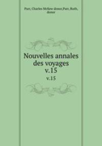 Nouvelles annales des voyages. v.15