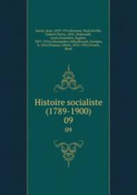 Histoire socialiste (1789-1900). 09