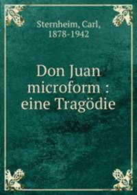 Don Juan microform : eine Tragodie