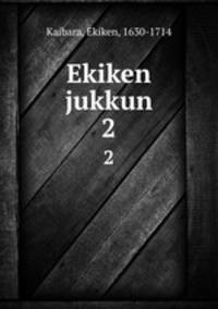Ekiken jukkun. 2