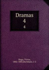 Dramas. 4