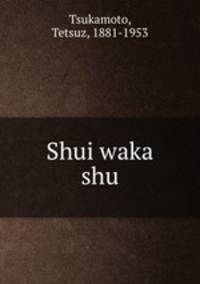 Shui waka shu