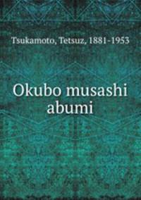Okubo musashi abumi