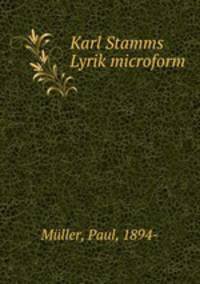 Karl Stamms Lyrik microform