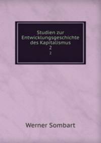 Studien zur Entwicklungsgeschichte des Kapitalismus. 2
