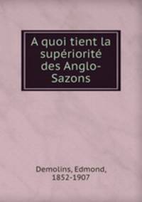 A quoi tient la superiorite des Anglo-Sazons