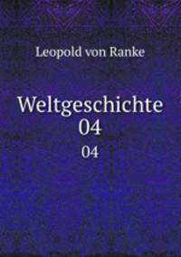 Weltgeschichte. 04