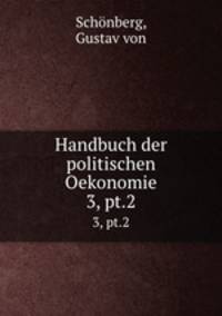 Handbuch der politischen Oekonomie. 3, pt.2