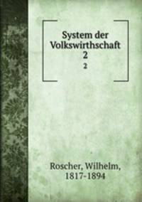 System der Volkswirthschaft. 2