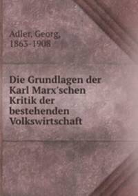 Die Grundlagen der Karl Marx