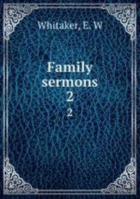 Family sermons. 2